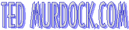 TED MURDOCK.COM